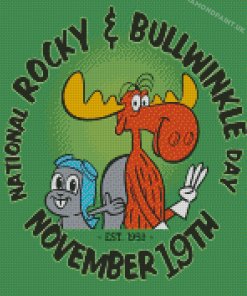 National Rocky And Bullwinkle Day Poster Diamond Painting