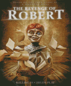 The Revenge Of Robert Poster Diamond Painting