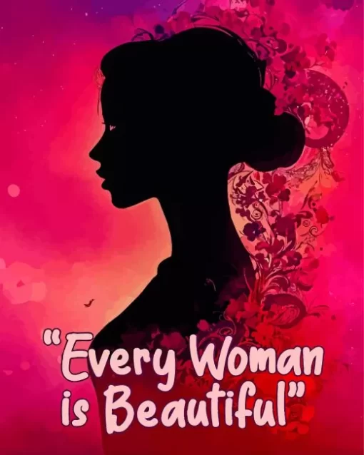 Every Woman Is Beautiful Quote Diamond Painting