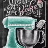 Life Is What You Bake It Diamond Painting